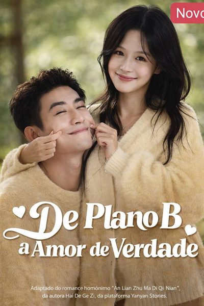 De Plano B a Amor de Verdade!