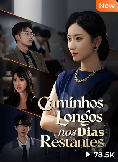 Caminhos Longos Nos Dias Restantes (dublado)