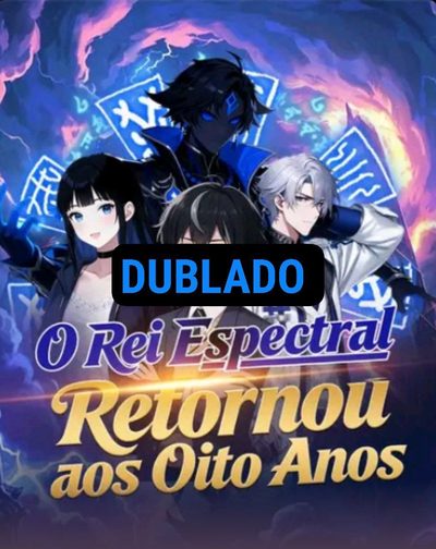 O Rei Espectral Retornou Aos Oito Anos
