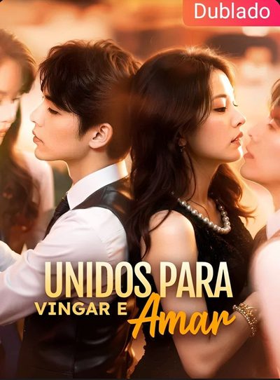 UNIDOS PARA VINGAR E AMAR dublado